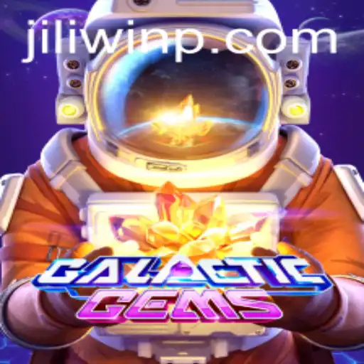 Exploring the Cosmic Splendor of GalacticGems: A Guide to Jili Win