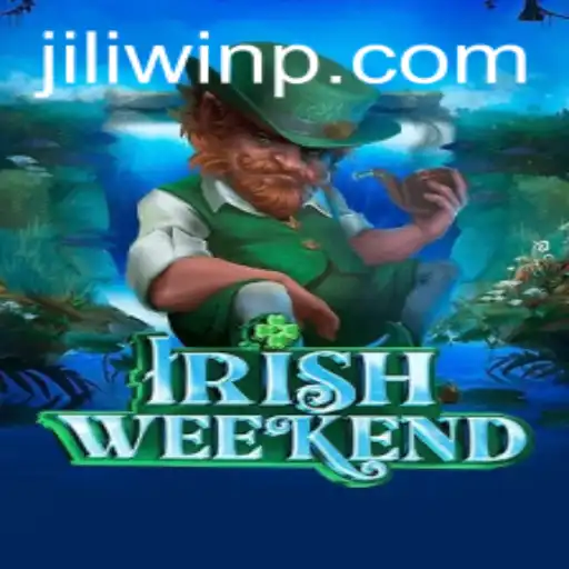 Exploring the Thrills of IrishWeekend: A Gaming Adventure with Jili Win