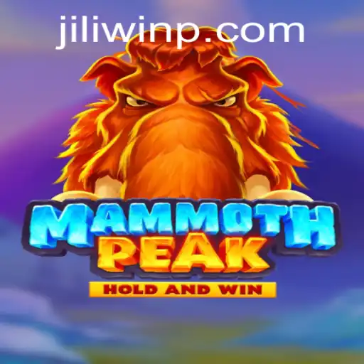 Explore the Thrilling World of MammothPeak and the Exciting Jili Win